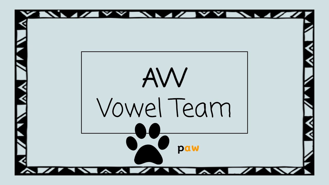 AW Vowel Team - 4 Minute Phonics