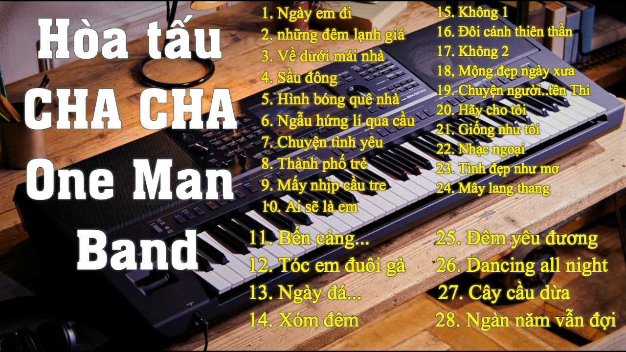 HÒA TẤU CHA CHA CHA One Man Band || Yamaha SX900 || Nam Trân - Cha Cha 2 Lnt/V3-2020 || Demo 47