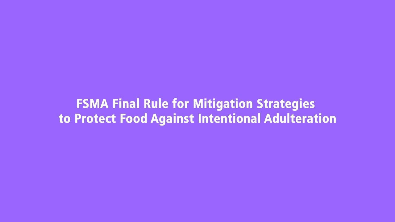 Final Rule for Mitigation Strategies to Protect Food Against Intentional Adulteration