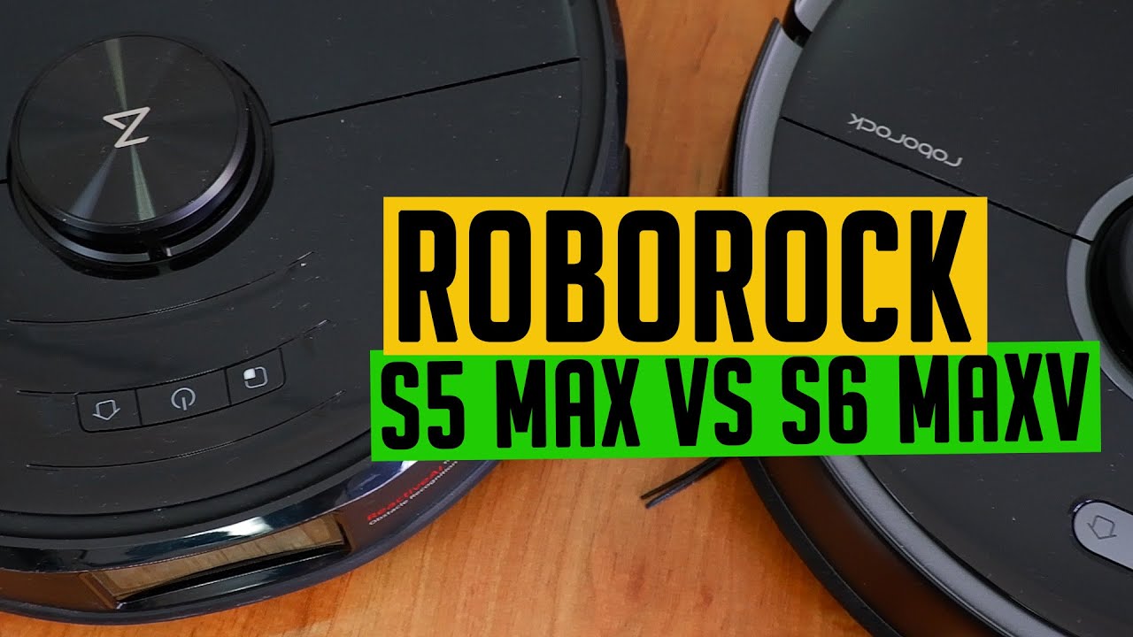 Roborock S5 Max vs S6 MaxV: Which Premium Robot Vacuum is Better?
