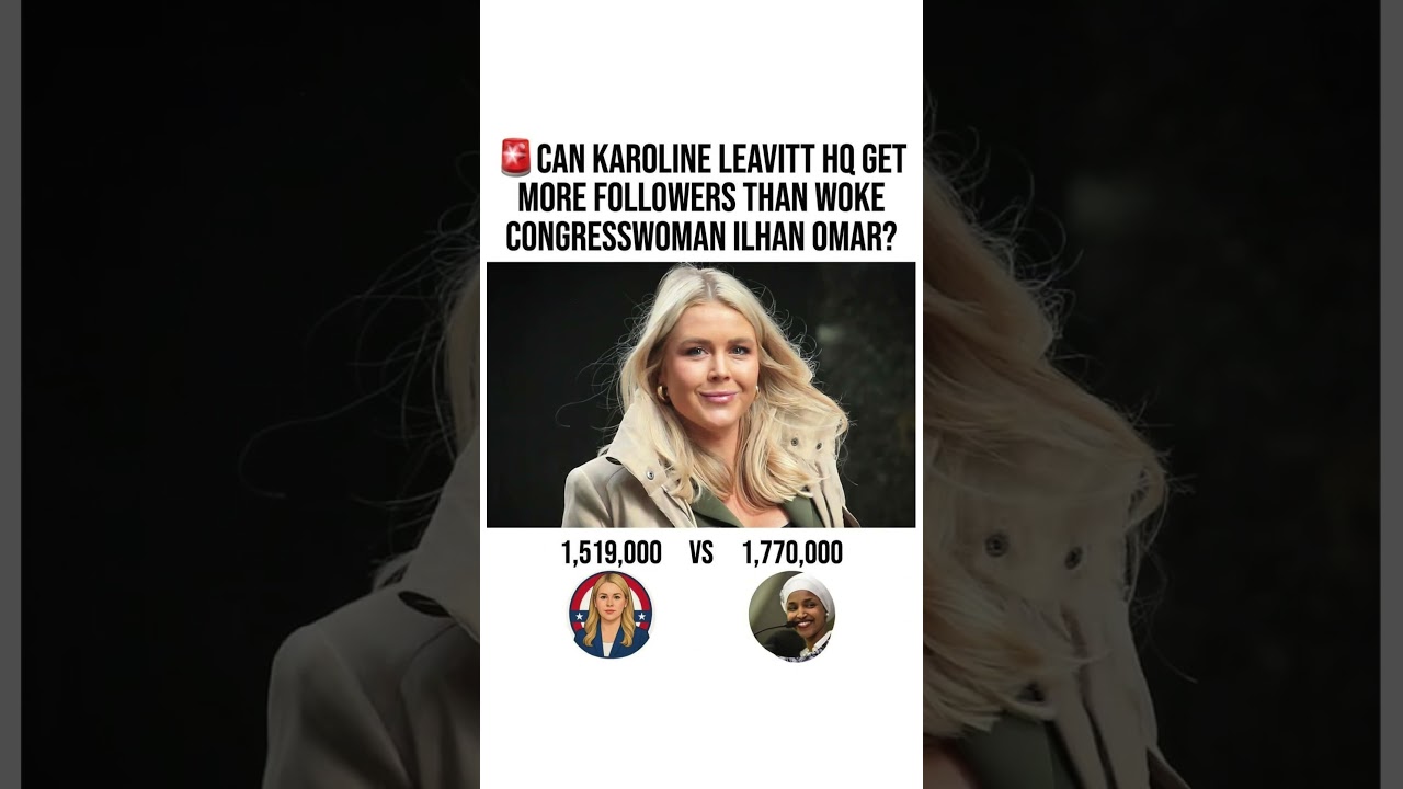 🚨 Karoline Leavitt vs Ilhan Omar | Social Media Follower Battle Heats Up 🇺🇸