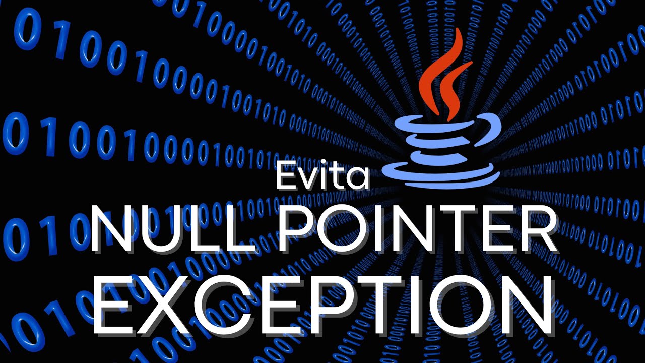 Que no te vuelva a pasar un NULL POINTER EXCEPTION en JAVA, Aqu&iacute; como evitarlo!
