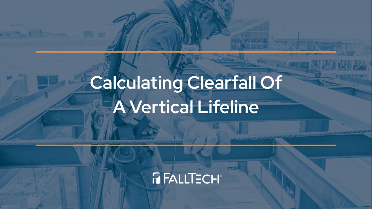 Calculating Clearfall of a Vertical Lifeline