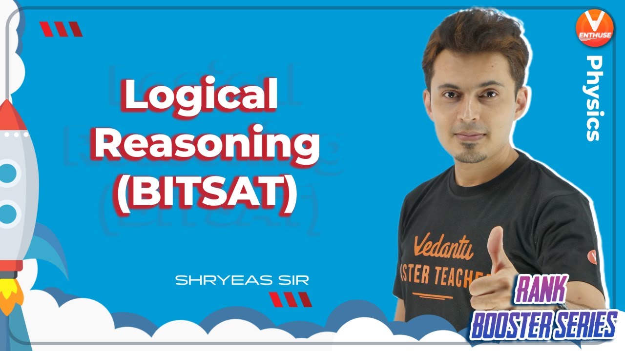 Logical Reasoning 💡 BITSAT 2021 Mock Test | Rank Booster🚀| Vedantu JEE Enthuse English | Shreyas Sir