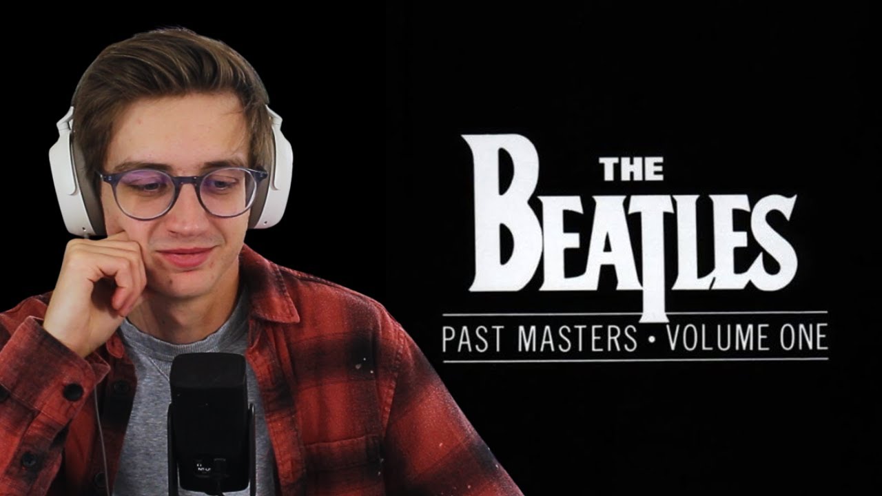 First Reaction to The Beatles - Past Masters (Volume 1)