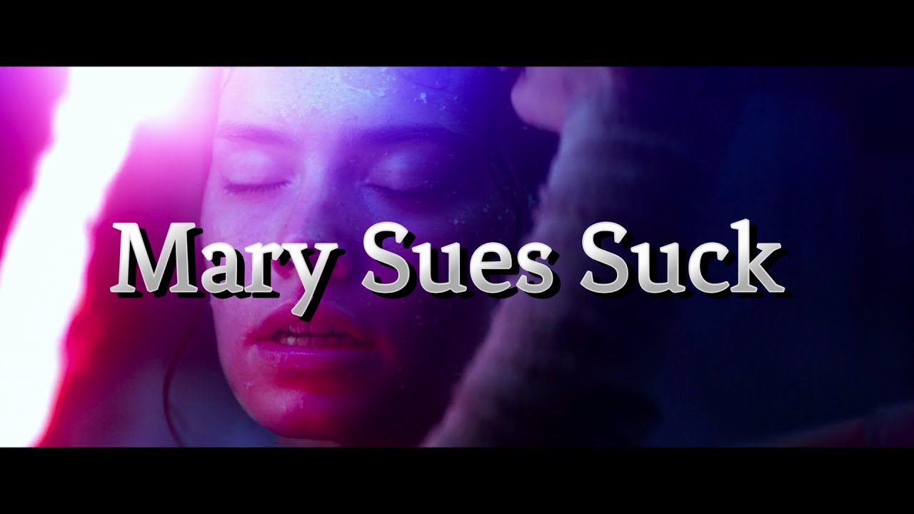 Mary Sues are NOT Fun - A response to Lily and Mikaila