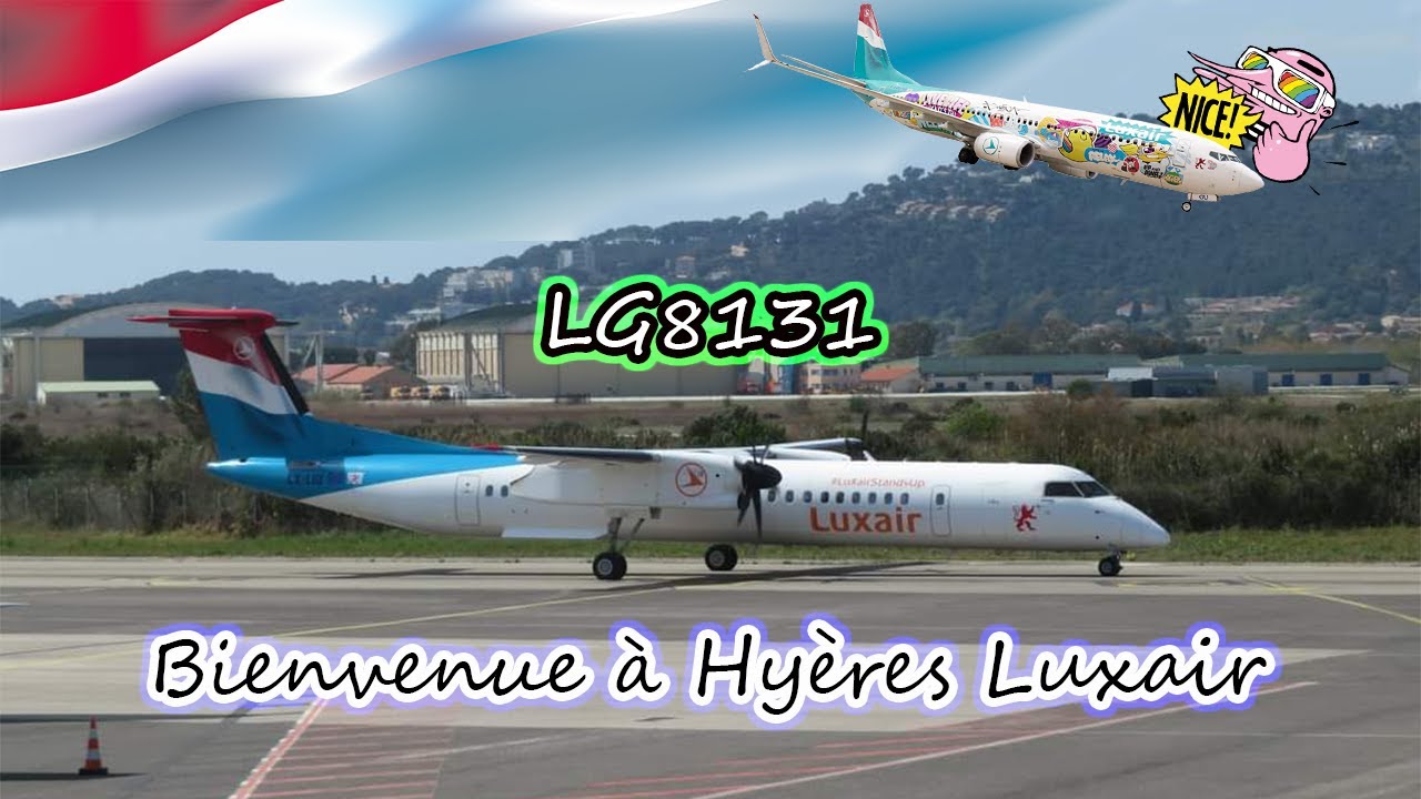 Vlog #3 Direction Toulon avec Luxair (LG8131 en Q400) Vol Inaugural entre Luxembourg et Hyères !