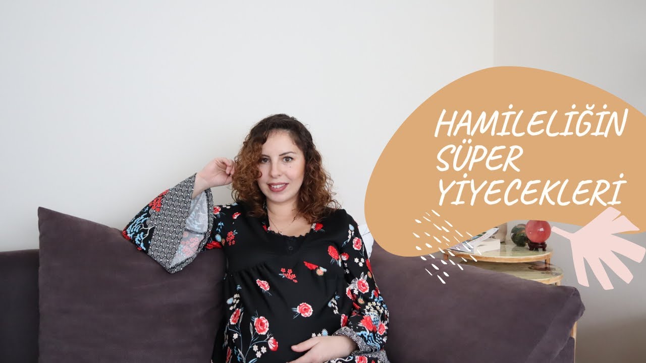 HAMİLELİKTE MUTLAKA TÜKETİLMESİ GEREKEN 10 BESİN | HAMİLELER NE YEMELİ?