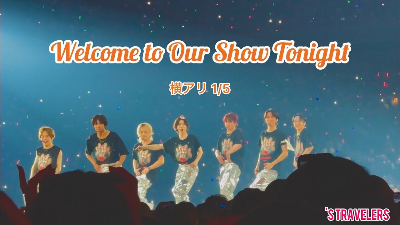 【撮影可能曲】 Welcome To Our Show Tonight     Travis Japan Concert Tour 2026 's travelers