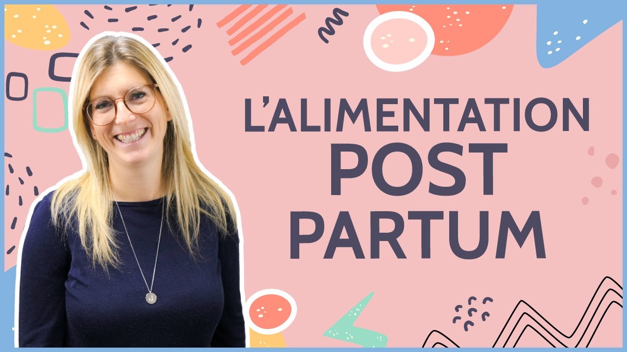 COMMENT MANGER EN POST PARTUM (APRÈS L'ACCOUCHEMENT) ?