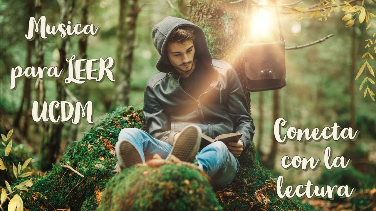 Musica 🎶 para LEER  UCDM 🧙&zwj;♂️