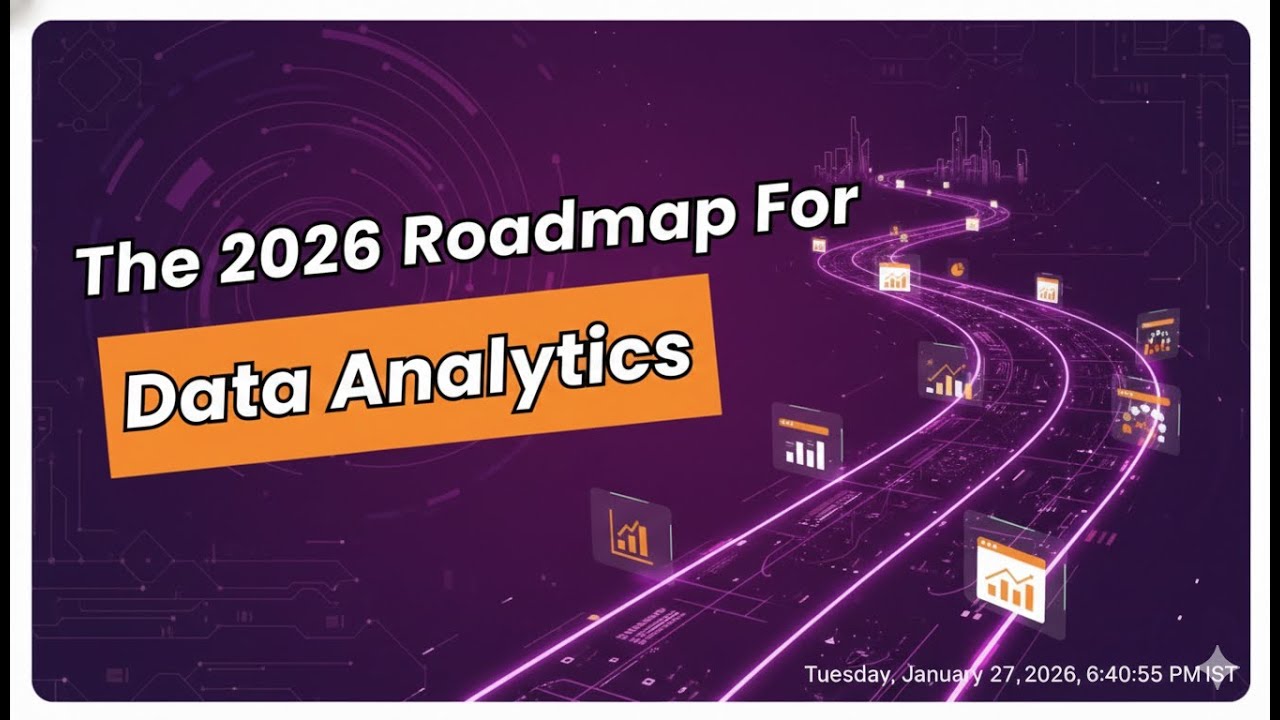 22. (English) The 2026 Roadmap For Data Analytics: How Beginners Should Learn Data Analytics