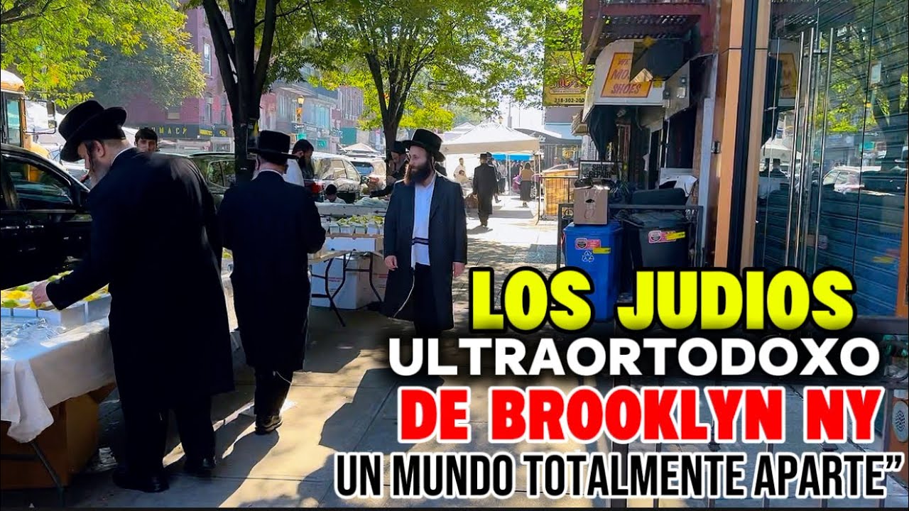 Así viven los JUDÍOS JASÍDICOS de Williamsburg, Brooklyn: SIN INTERNET NI TELEVISIÓN 