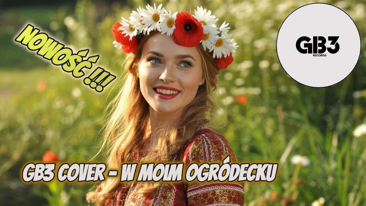 GB3 cover - W moim ogródecku 🎶🔥❤️ Nowa Wersja Nowość 2026 #HIT