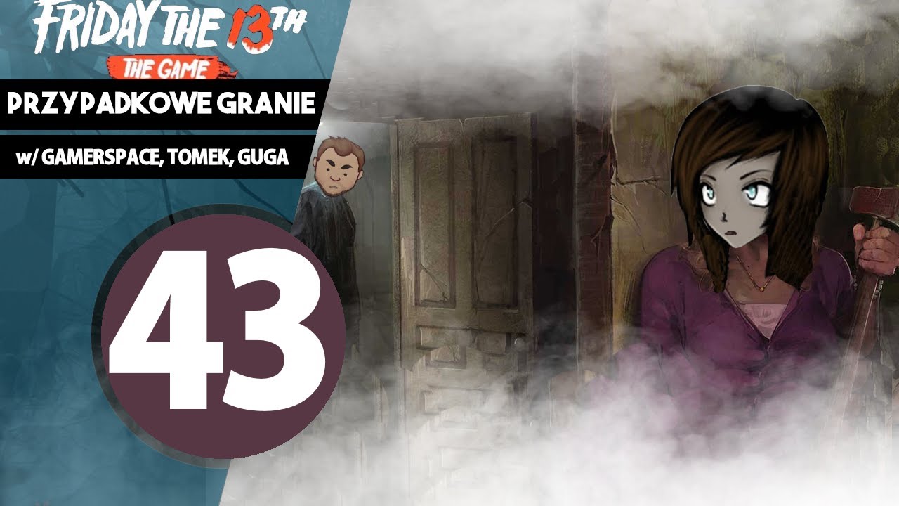 Przypadkowe Granie #43: Friday The 13th - Przejechany! w/ GamerSpace, Tomek90, Guga || Piątek 13