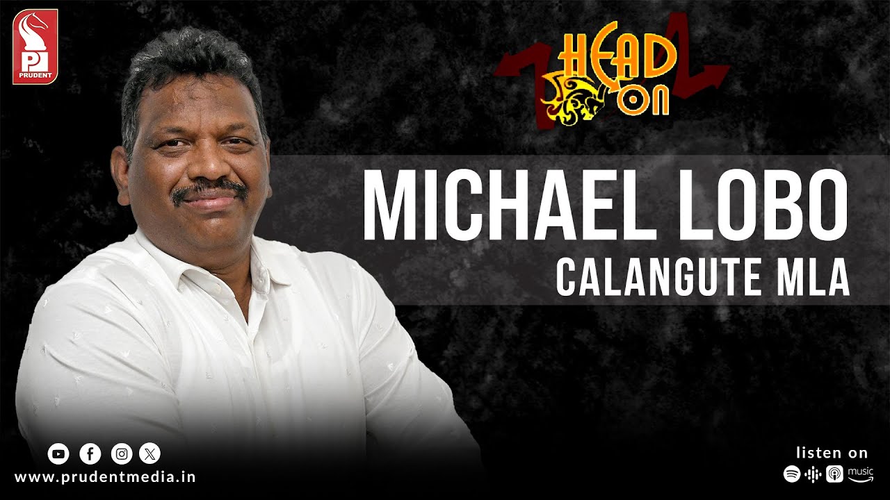 Michael Lobo | Calangute | Head On | Prudent | 010724
