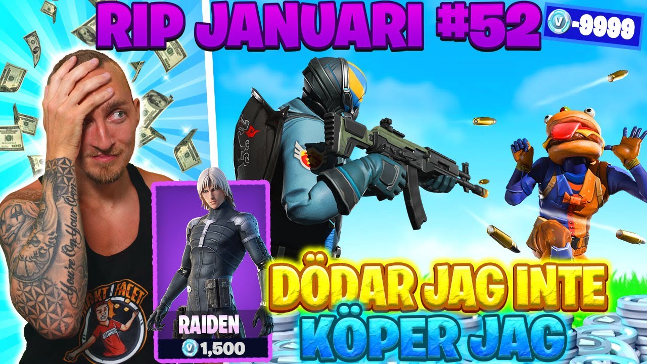 KÖPER SKINS FÖR VARJE GÅNG JAG INTE DÖDAR MIN MOTSTÅNDARE *RIP JANUARI*