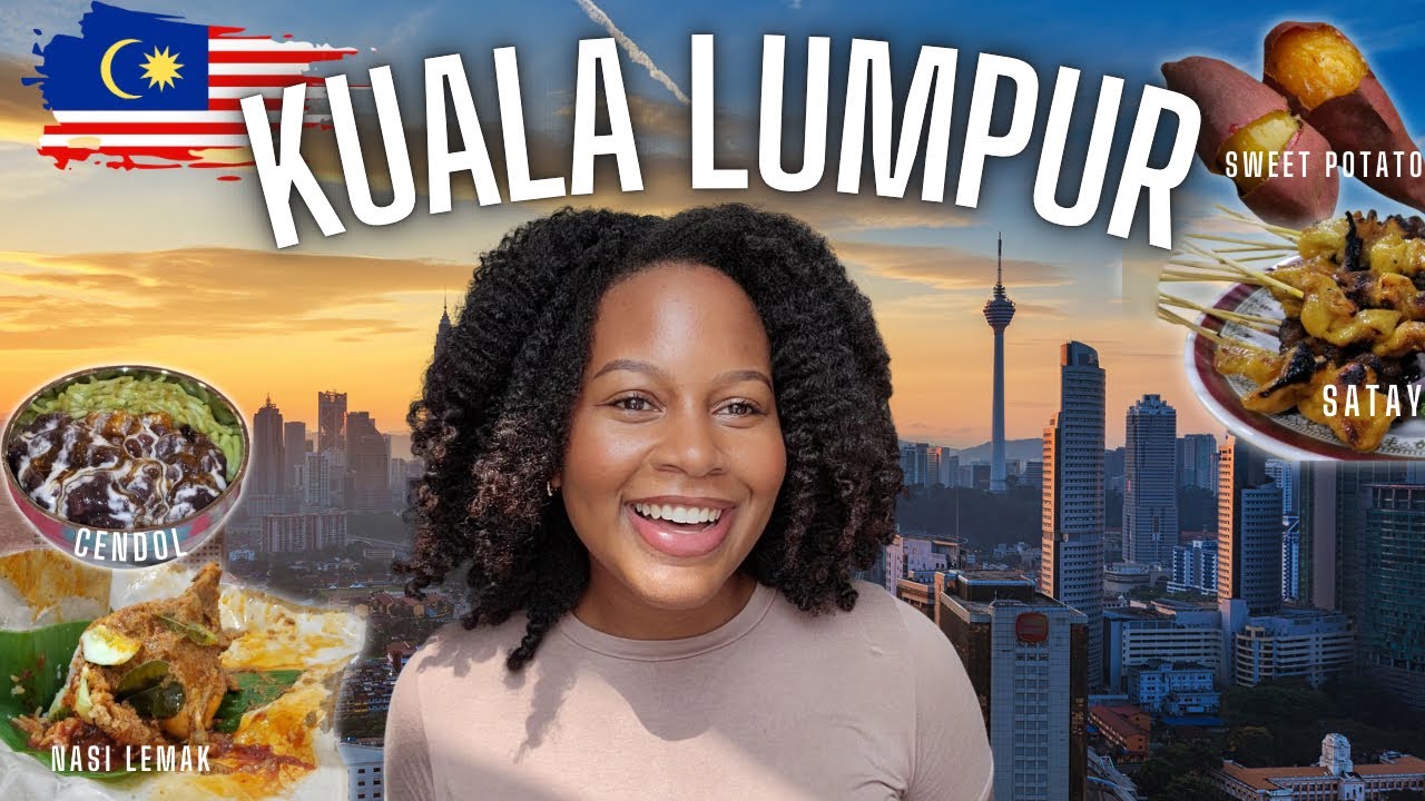 Kuala Lumpur Malaysia Must Try Foods Solo Travel Foodie