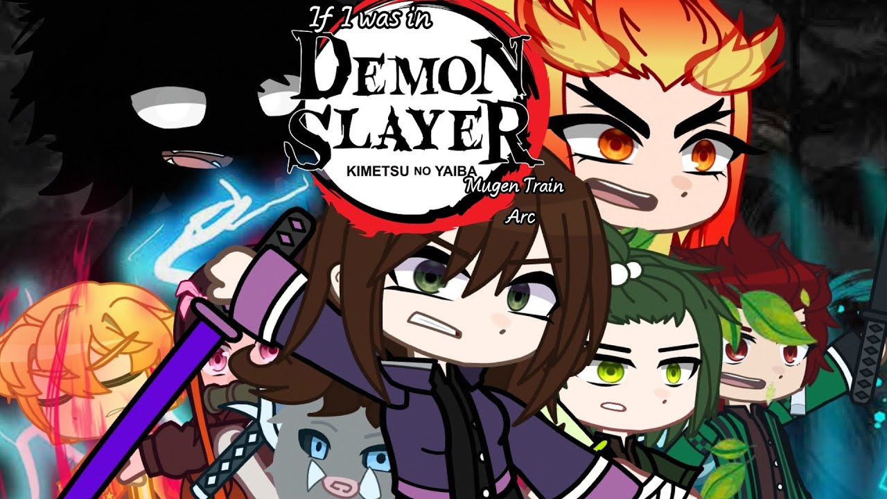 If I was in Demon Slayer||Mugen Train Arc Part 3||GCMM||⚠️Blood Warning!!⚠️