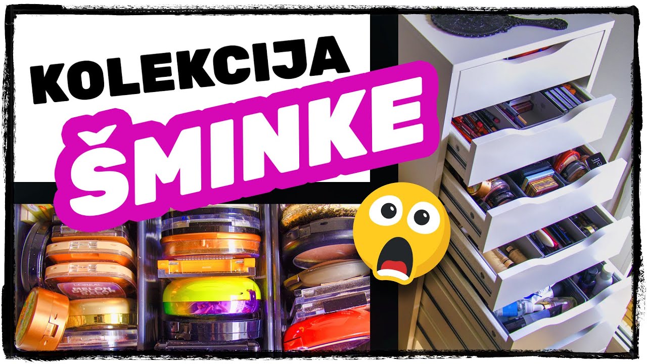 MOJA MAKEUP KOLEKCIJA + DECLUTTER  &Scaron;MINKE 2020💄 koliko &scaron;minke zaista imam?