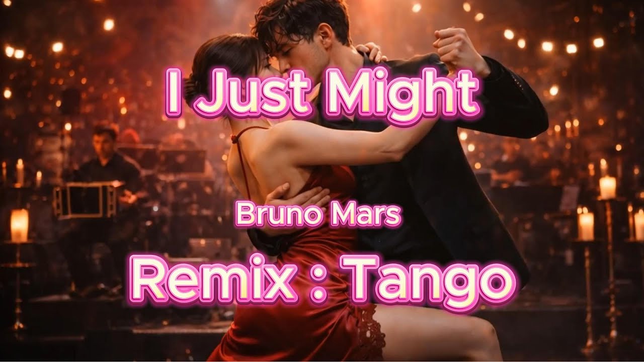 Bruno Mars(브루노 마스) - I Just Might (리믹스:TANGO) #브루노마스 #BrunoMars #IJustMight #TANGO #탱고 #리믹스