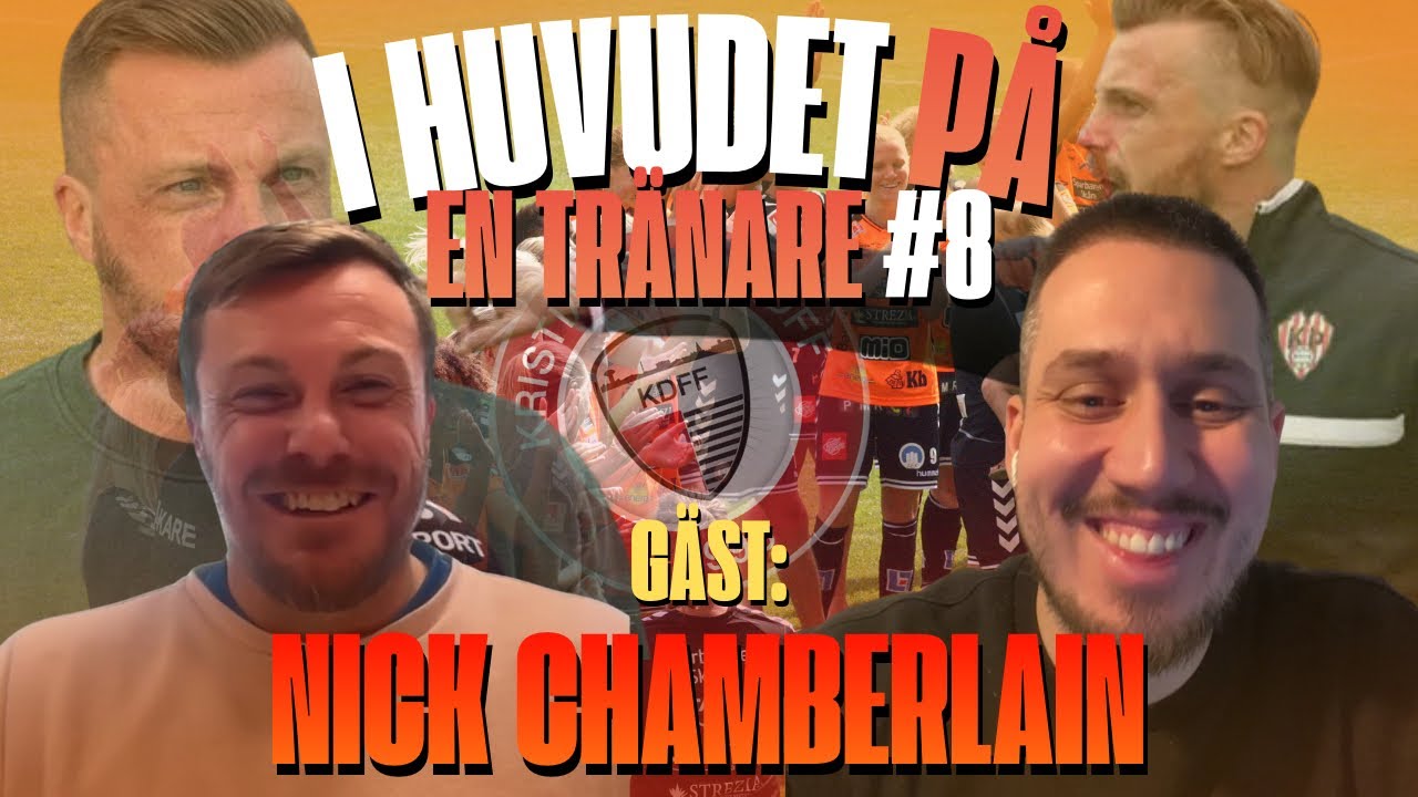 I huvudet på en tränare #8 Nik Chamberlaine (Kristianstads DFF)