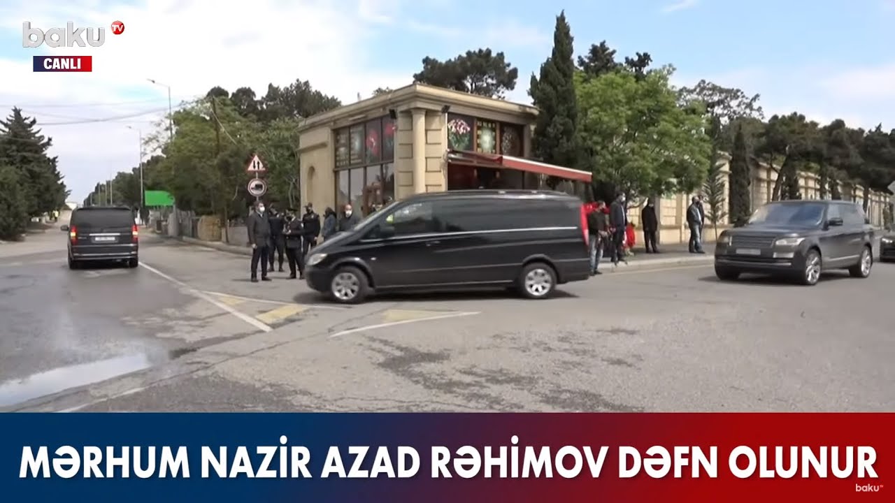 Azad Rəhimov Dəfn Olunur - CANLI (02.05.2021)