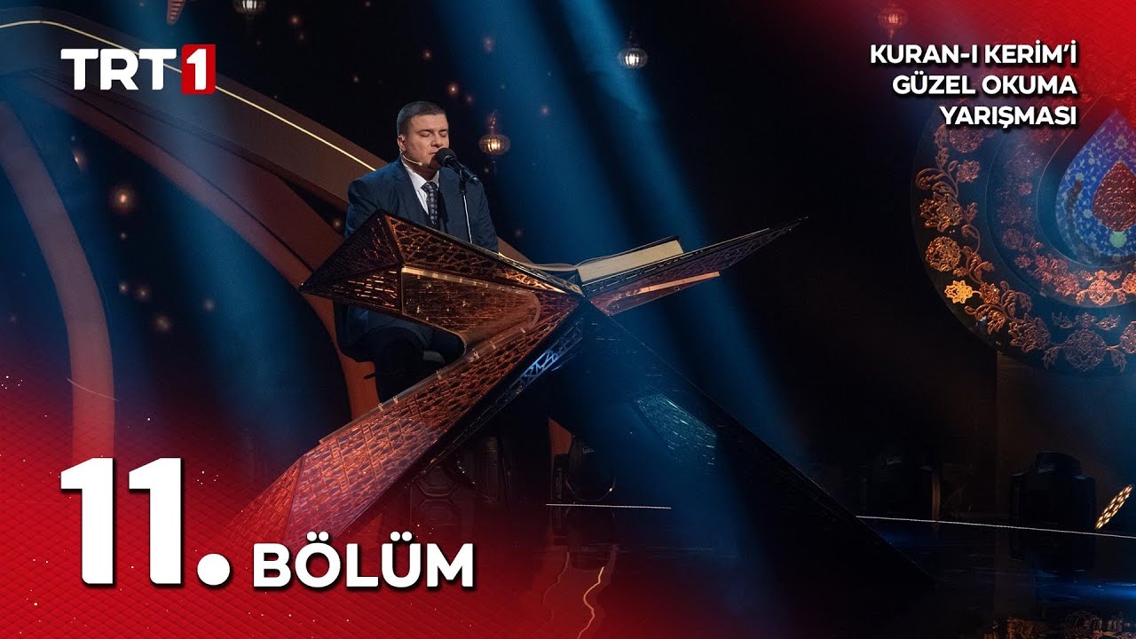 Kuran-ı Kerim'i G&uuml;zel Okuma Yarışması 10. Sezon 11. B&ouml;l&uuml;m