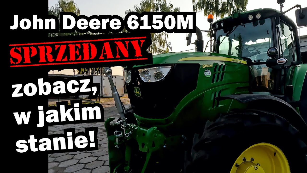 Tak przygotowujemy ciągnik do sprzedaży! 🧐 – John Deere 6150M 💪💪💪
