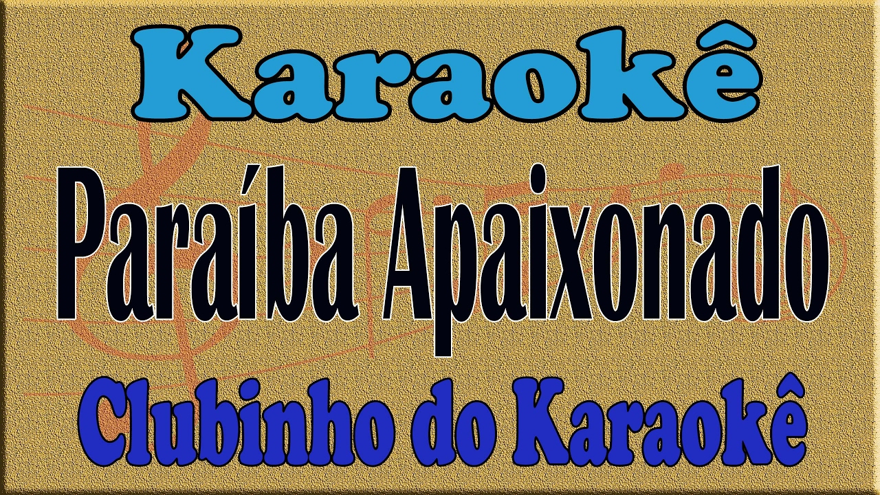 Flavio Leandro - Paraíba Apaixonado -  (Genival Lacerda) Karaokê