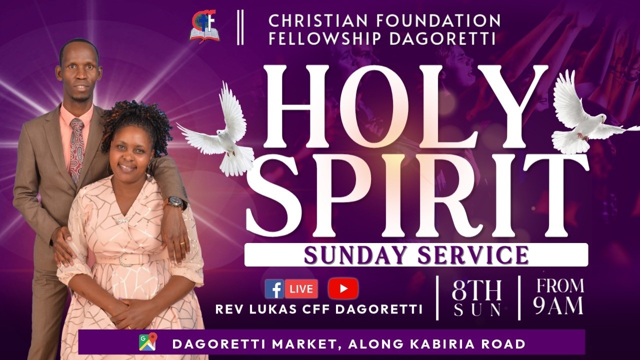 HOLY SPIRIT SERVICE || CFF DAGORETTI - REV LUKAS || 8TH MAR 2026.