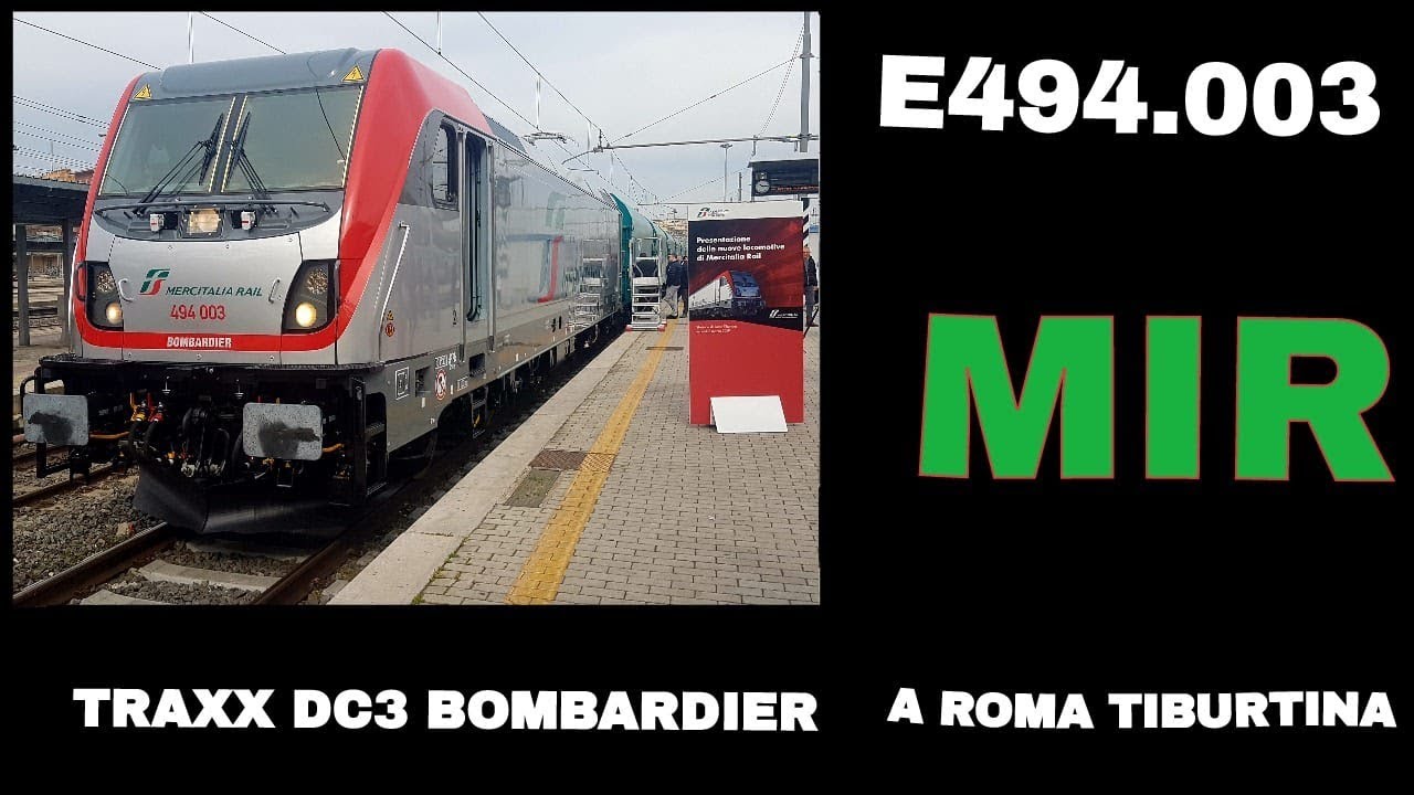 PRESENTAZIONE DELLA E494.003 MIR A ROMA TIBURTINA