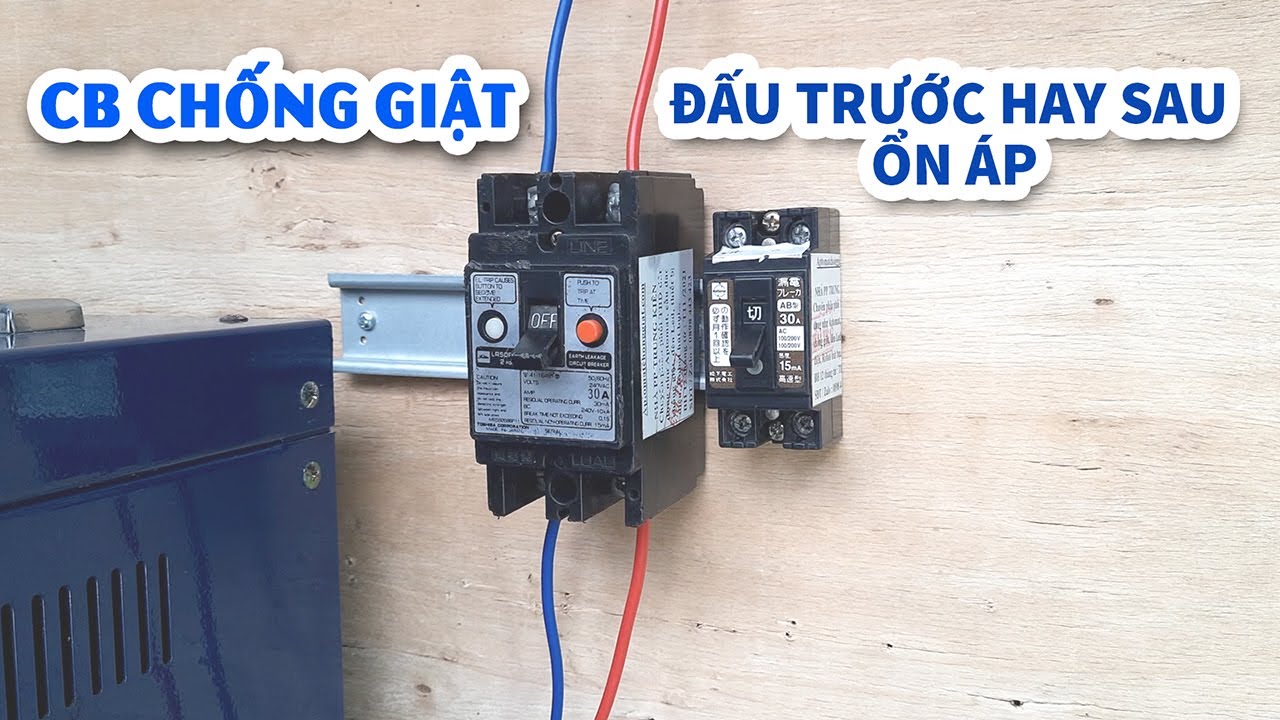 Đấu CB Aptomat Chống Giật Trước Hay Sau Ổn Áp