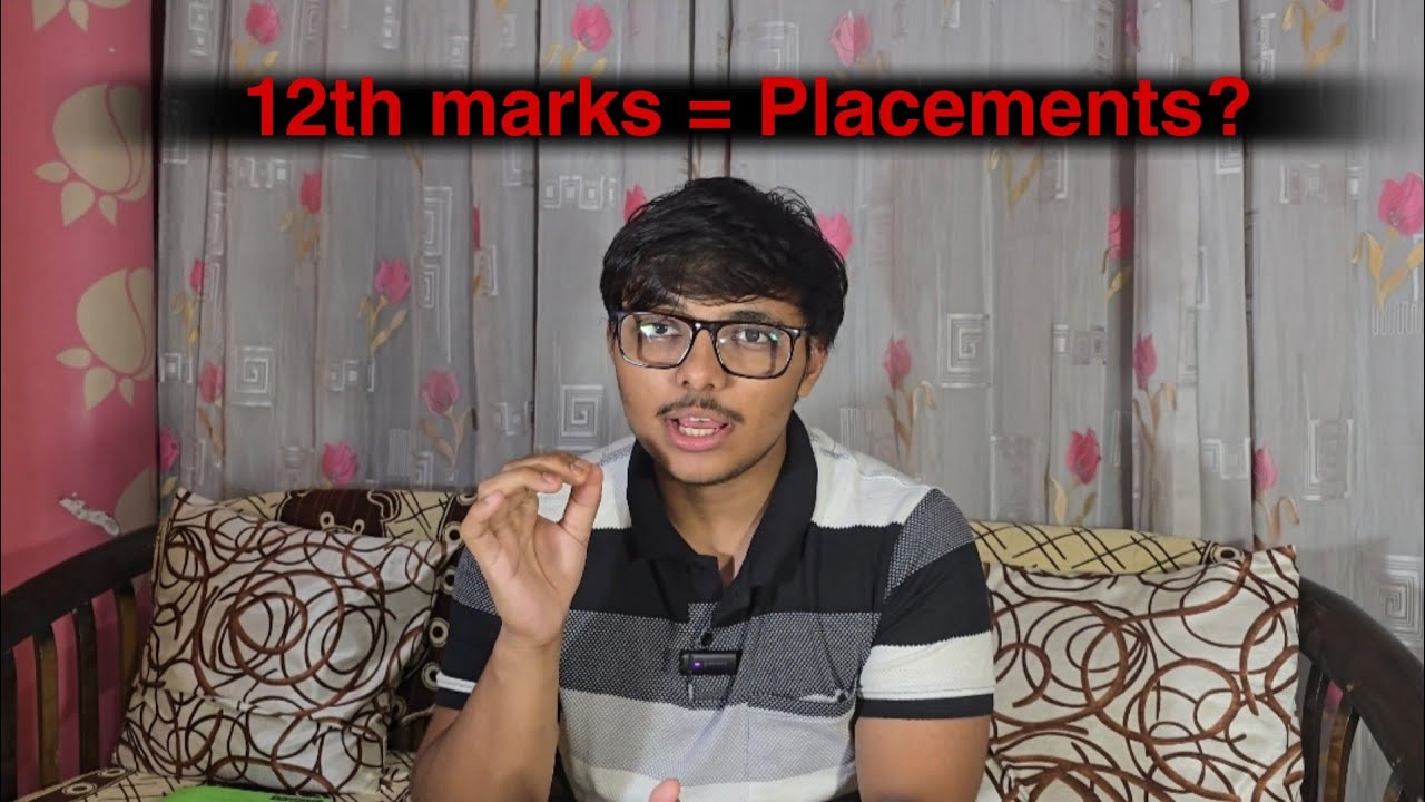 12th Marks Ka Sach: Placement Ke Time Kya Hota Hai?