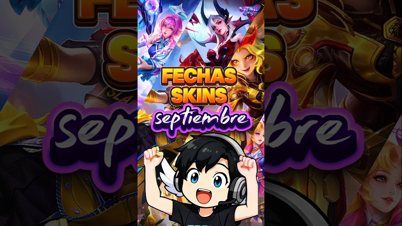 Fechas de skins que llegan esté septiembre 😍✨️‼️
