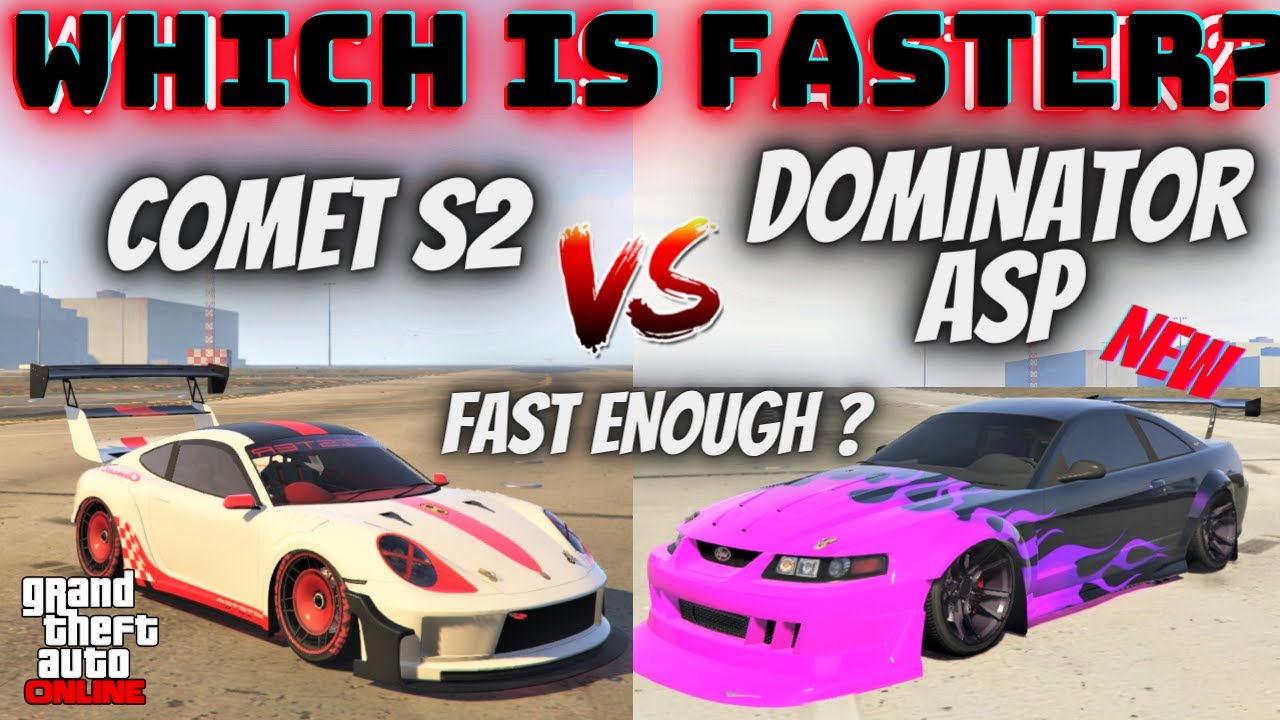 DOMINATOR ASP VS COMET S2 GTA Online | Which is Faster ?