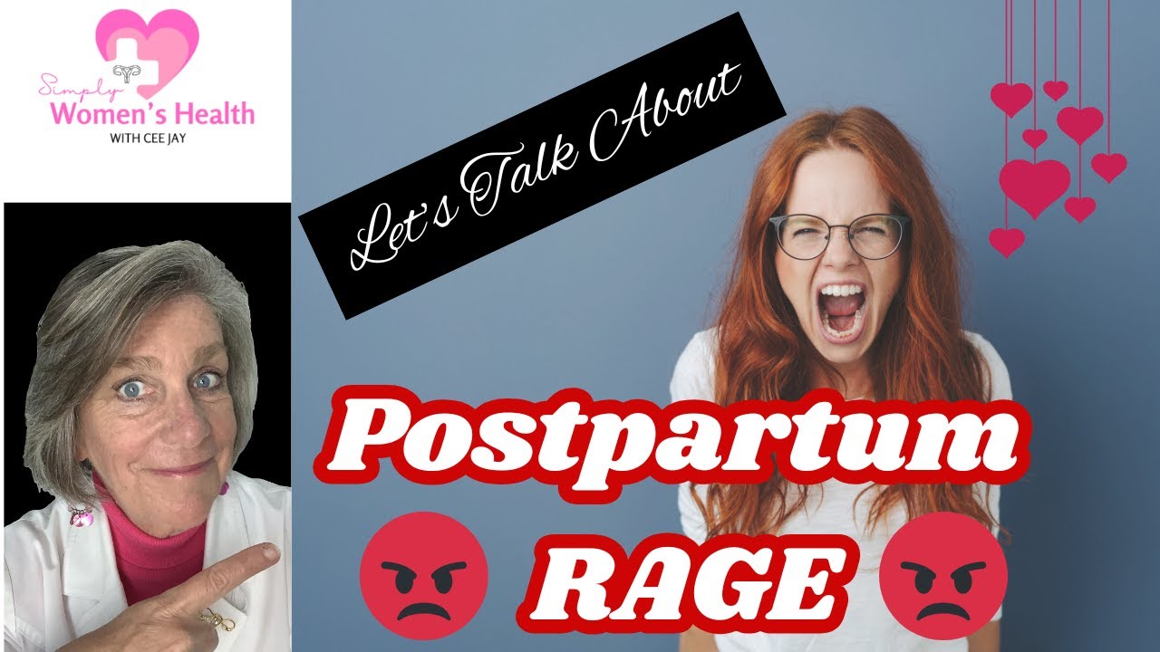 What Is Postpartum Rage??