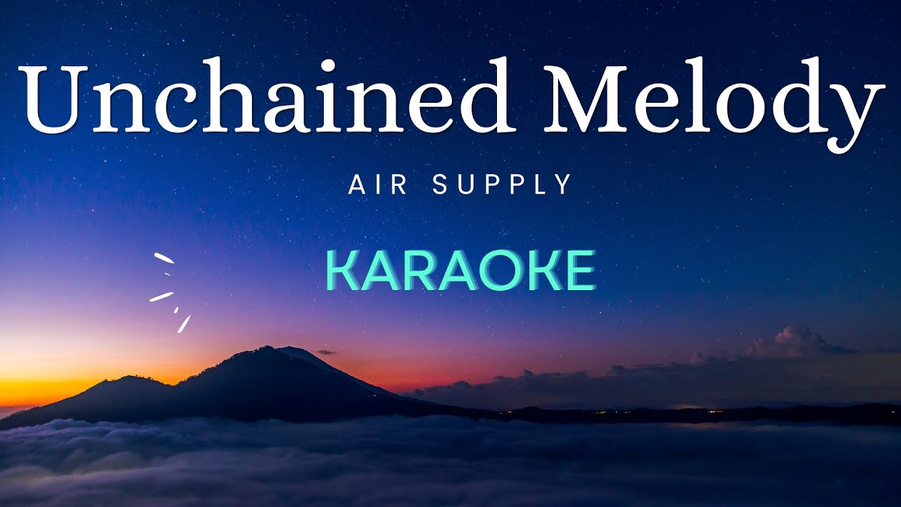 Unchained Melody - Air Supply (Karaoke)