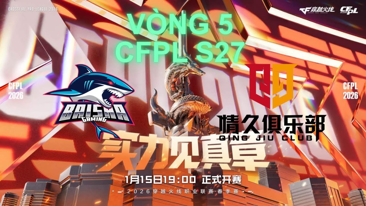 CFPL S27 Vòng 5: BAISHA GAMING vs Q9