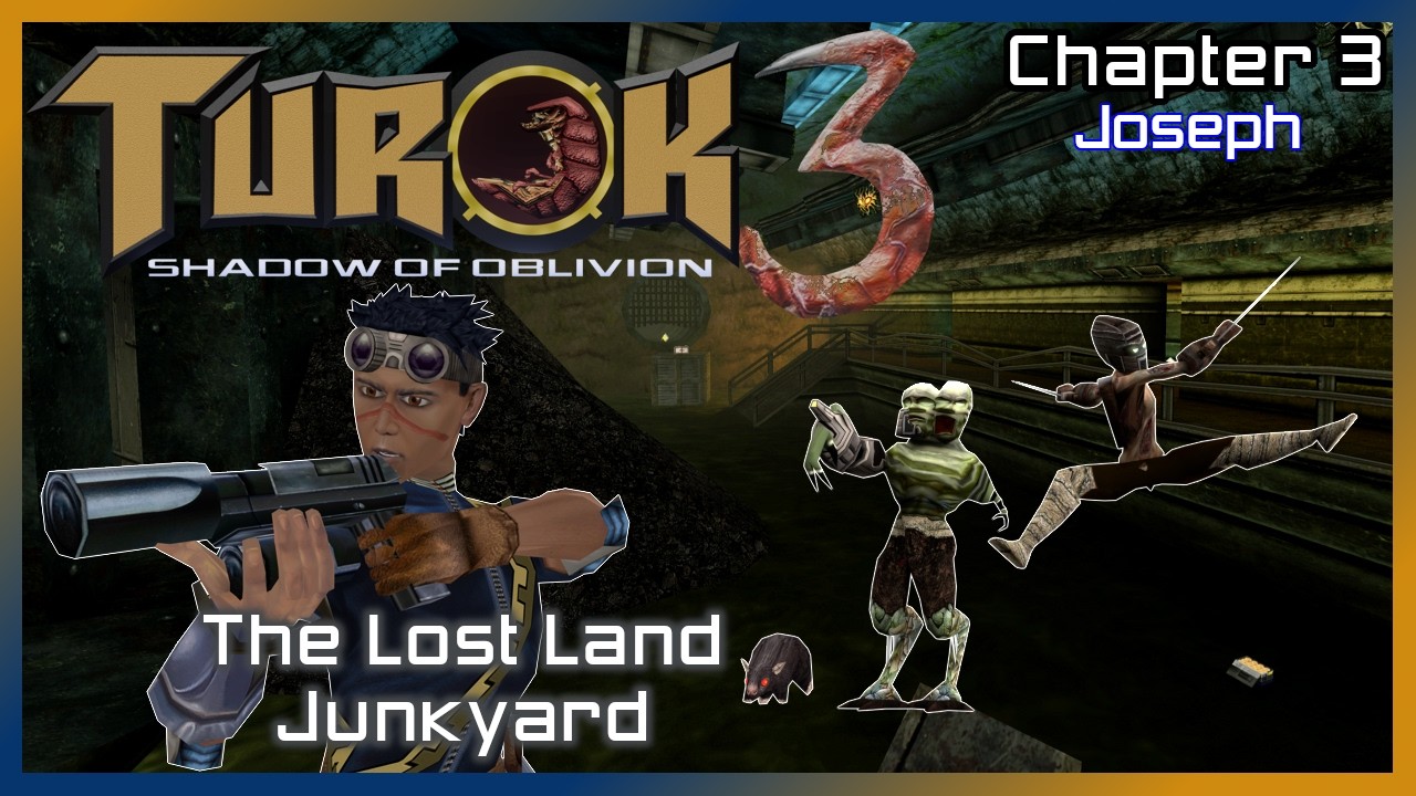 Turok 3: Shadow of Oblivion | Joseph | Chapter 3 The Lost Land Junkyard
