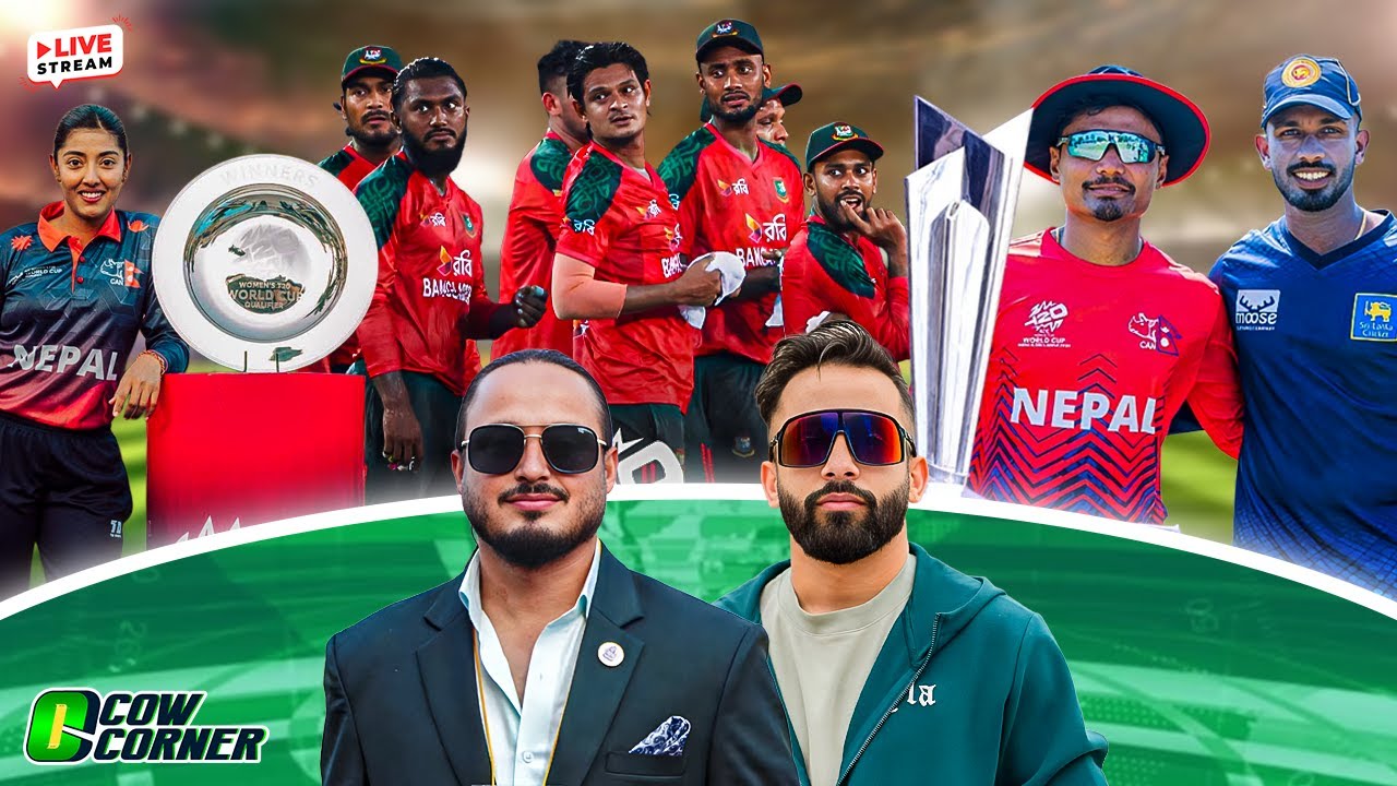 Bangladesh GIFTS Scotland World Cup Spot?|Nepal's World Cup DREAM |Women's Road to Glory |Cow Corner