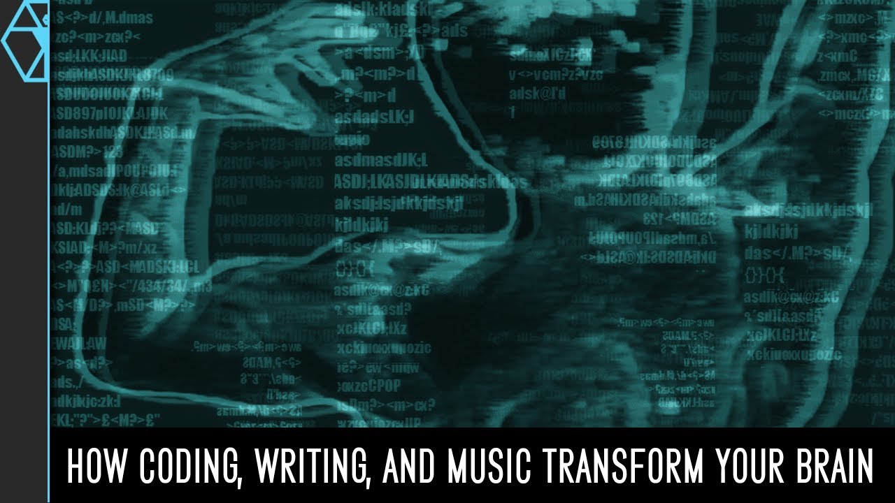 How Coding, Music and Writing Change Your Brain: Think Bigger