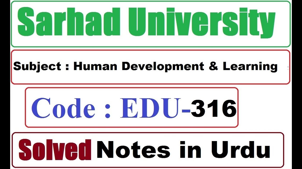 Sarhad University Notes in Urdu  | Human Development & Learning   |  Code : EDU 316