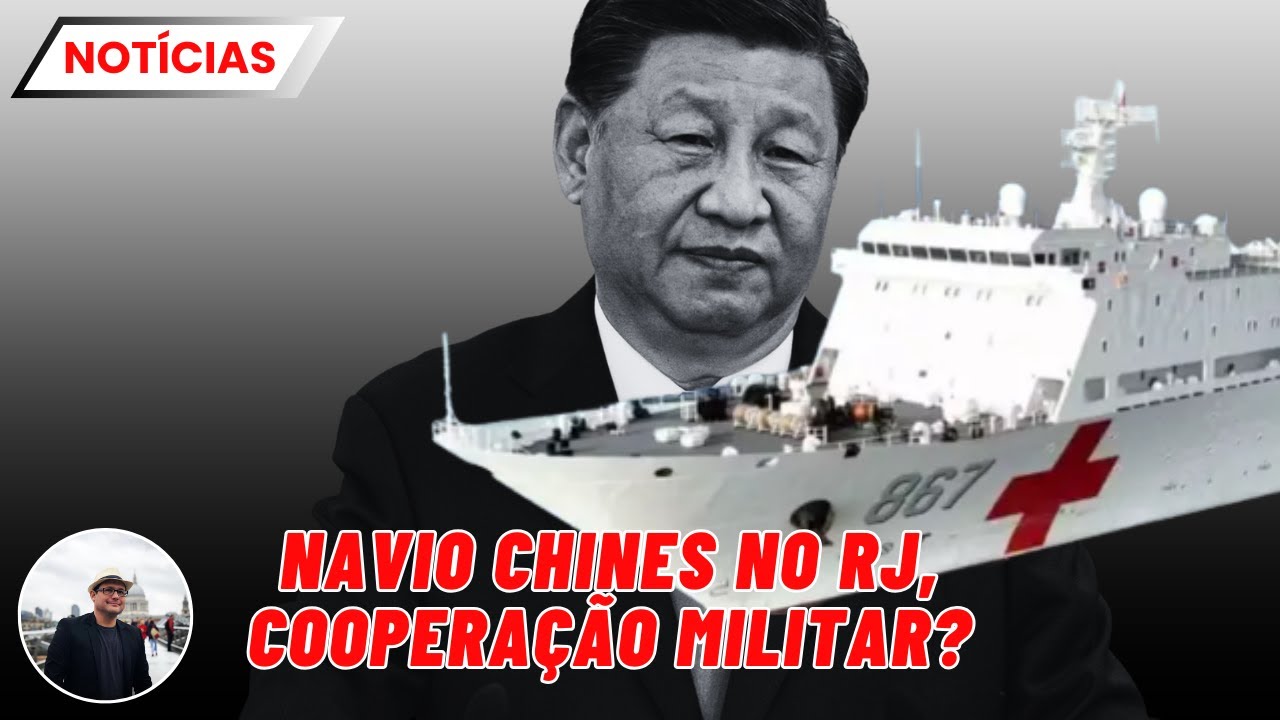 🔴AO VIVO: NAVIO CHINÊS no RJ e o AVANÇO SILENCIOSO da COOPERAÇÃO MILITAR entre LULA e XI diz PORTAL.