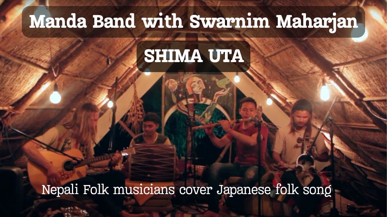 Manda Band with Swarnim Maharjan - Shima Uta