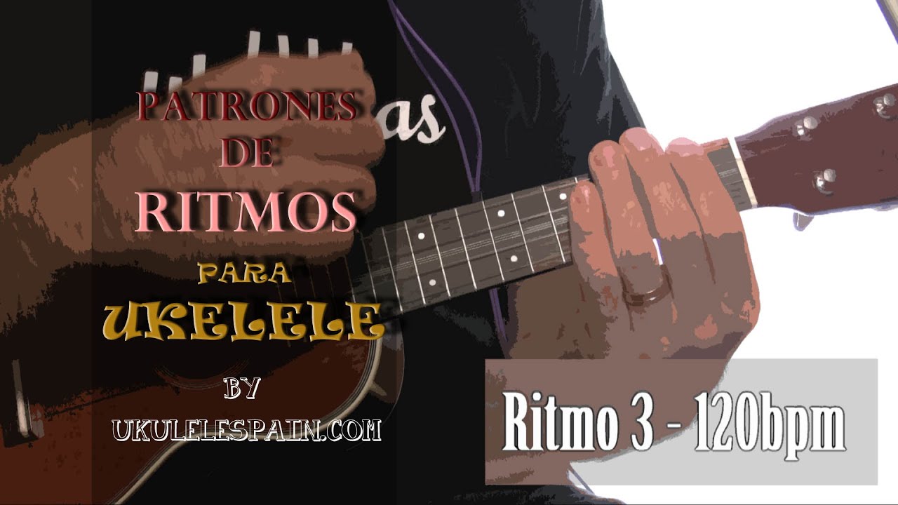 Patrones de Ritmos para Ukelele (parte 1)