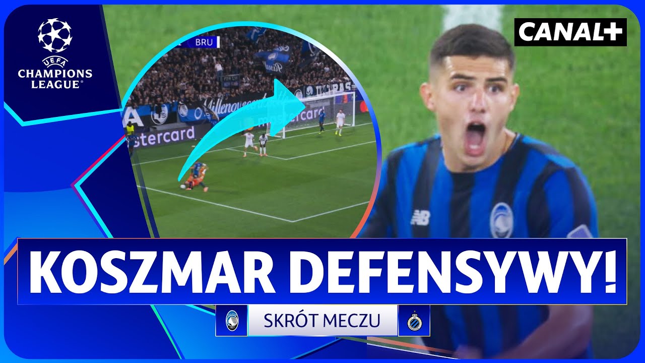 ATALANTA POKAZAŁA CHARAKTER! FATALNY BŁĄD OBRONY BRUGGE! ATALANTA &ndash; CLUB BRUGGE, SKR&Oacute;T MECZU