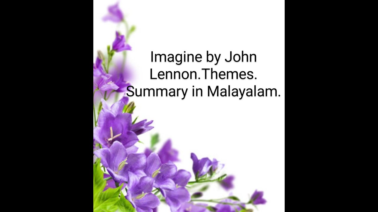 Imagine by John Lennon.FYUGP. Summary in Malayalam.Themes.Song.