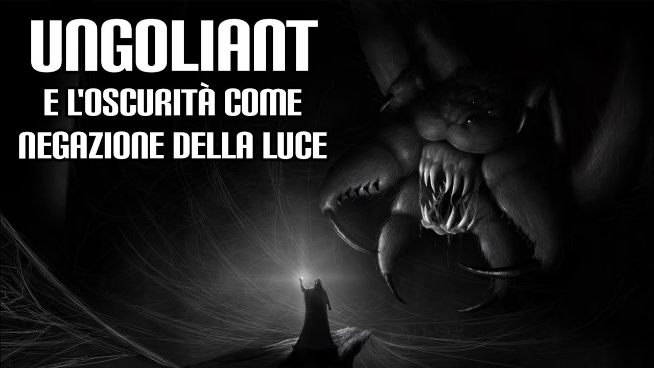 Ungoliant e l'oscurità come negazione della luce
