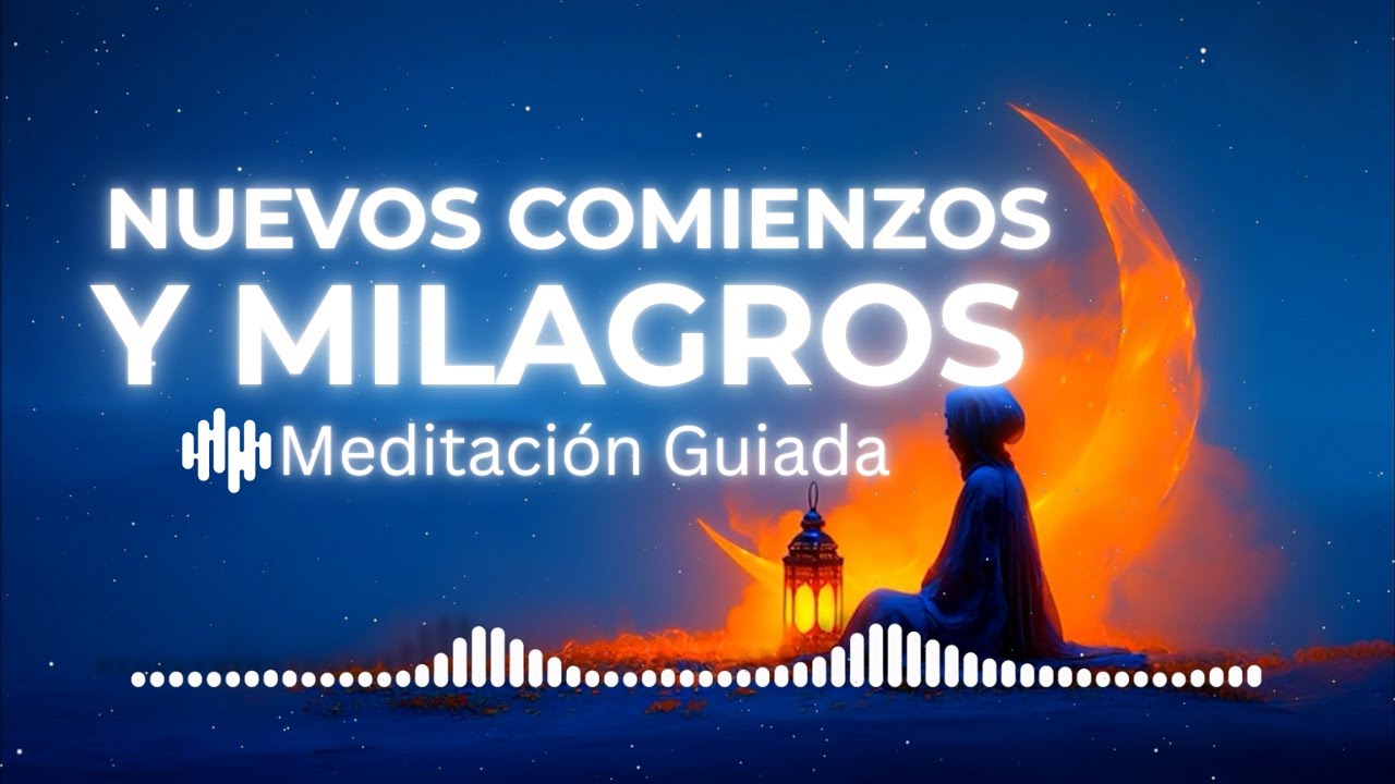 Manifestación de Luna Creciente Meditación Guiada | Nuevos Comienzos y Milagros